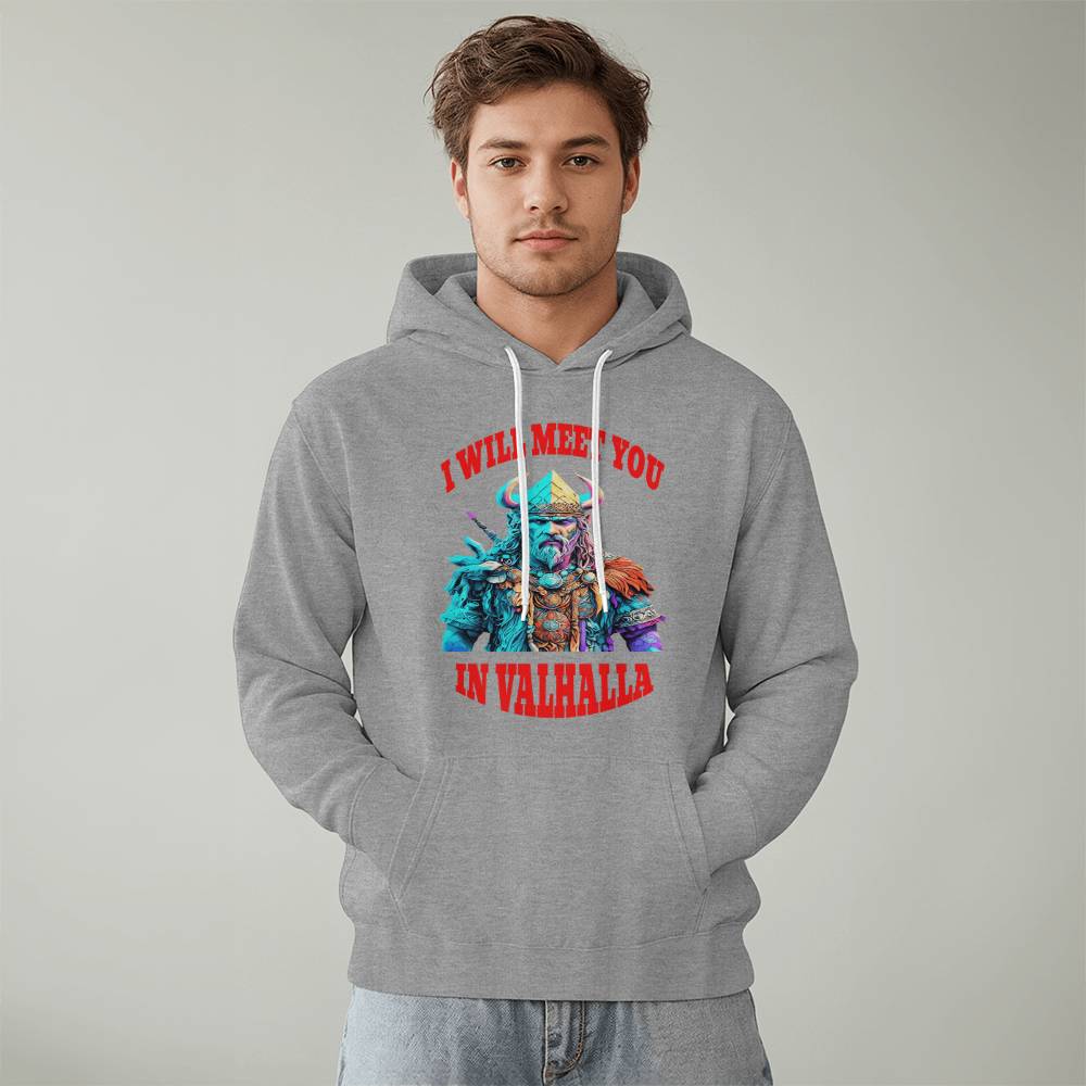 Fierce Viking Warrior Hoodie-I WILL MEET YOU IN VALHALLA