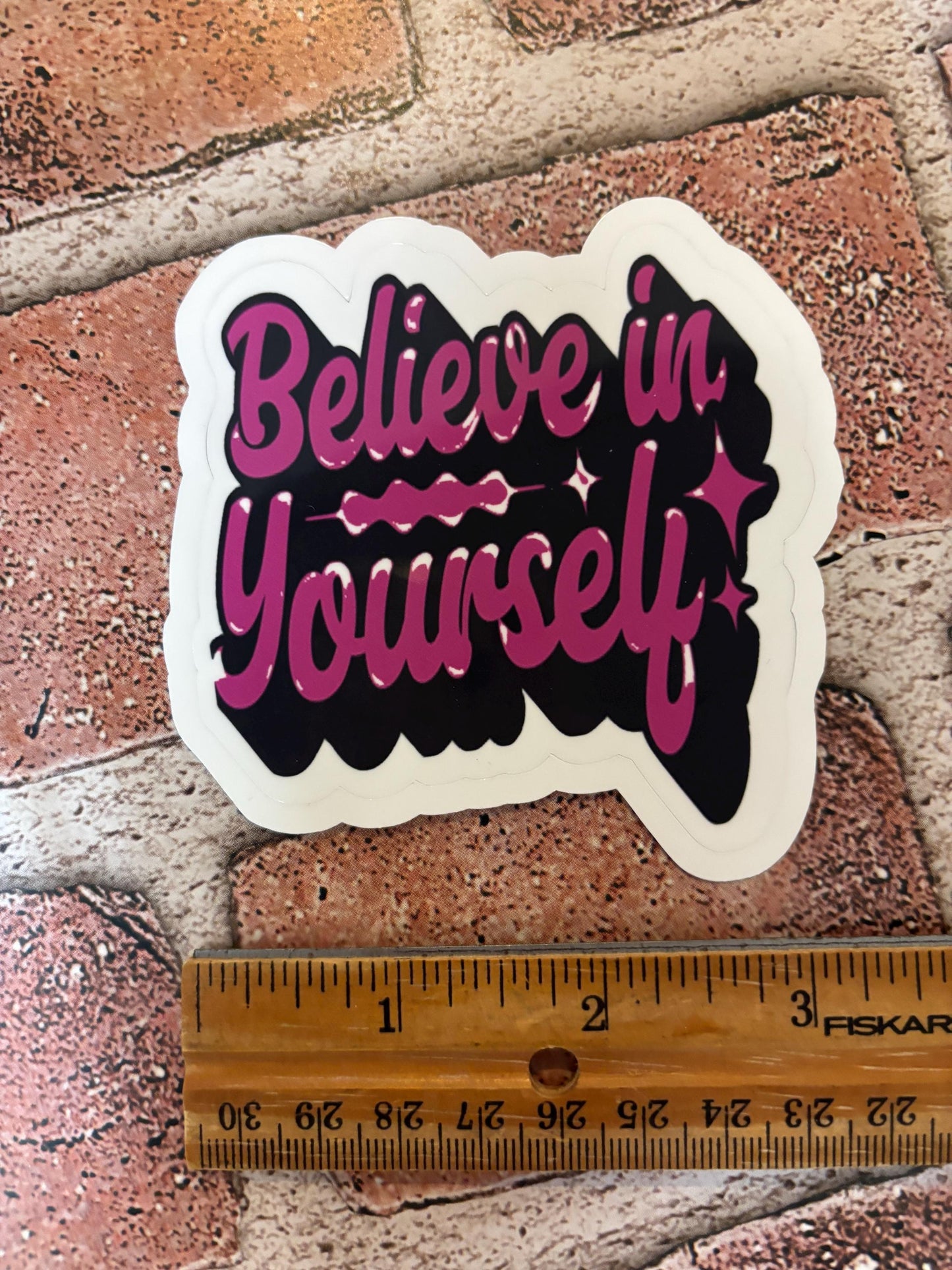 Believe in Yourself Sticker