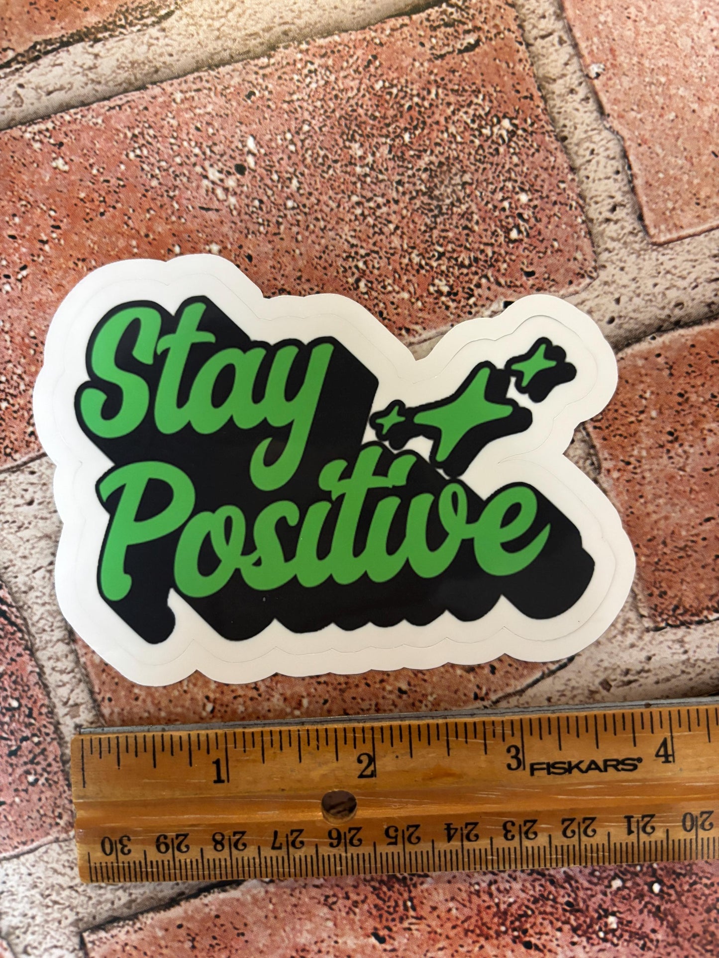 Stay Positive Sticker