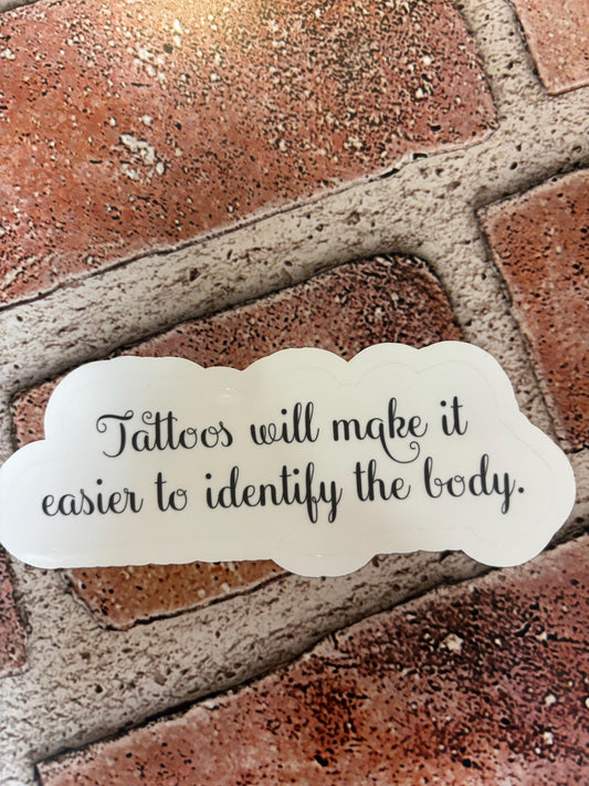 Tattoos..Sticker, Funny Sticker
