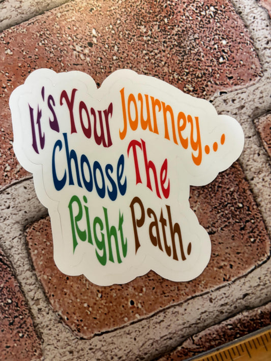 It's Your Journey...Sticker