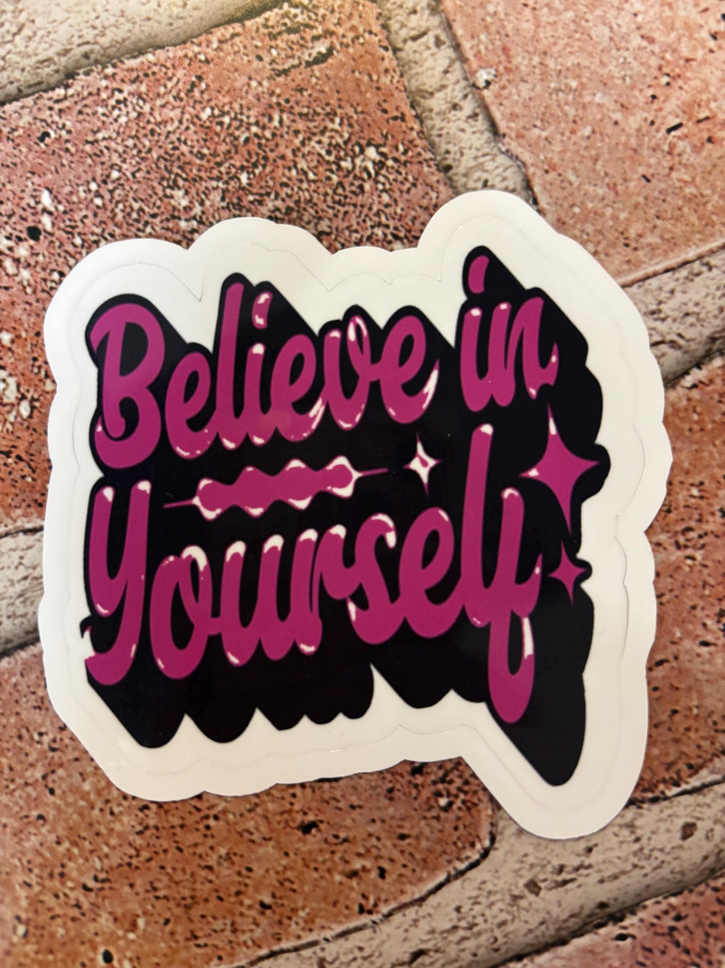 Believe in Yourself Sticker